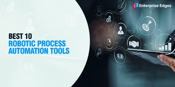 Top 10 RPA (Robotic Process Automation) Tools Taking Revolutionizing ...